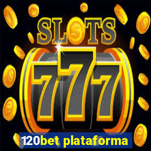 120bet plataforma